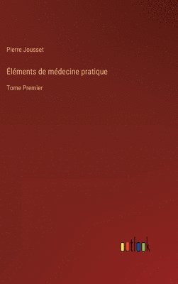 lments de mdecine pratique 1