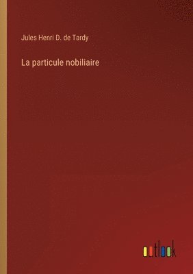 La particule nobiliaire 1