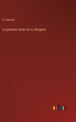 D Jouaust, D. Jouaust - premier texte de La Bruyère, Inbunden
