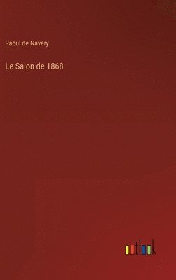 Le Salon de 1868 1
