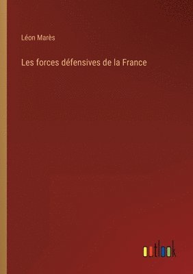 bokomslag Les forces dfensives de la France