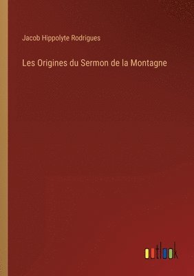 bokomslag Les Origines du Sermon de la Montagne