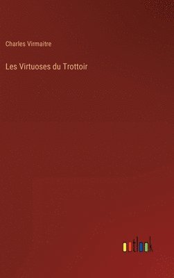 bokomslag Les Virtuoses du Trottoir