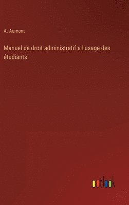 bokomslag Manuel de droit administratif a l'usage des tudiants