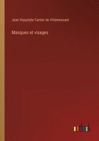 bokomslag Masques et visages