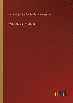 bokomslag Masques et visages