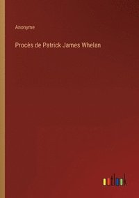 bokomslag Proces de Patrick James Whelan