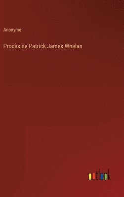 bokomslag Proces de Patrick James Whelan