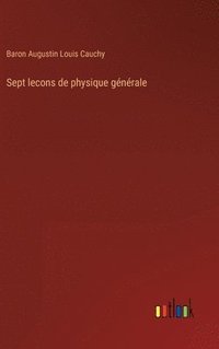 bokomslag Sept lecons de physique générale