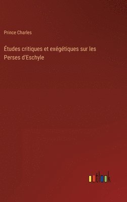 bokomslag tudes critiques et exgtiques sur les Perses d'Eschyle