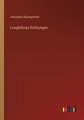 bokomslag Longfellows Dichtungen