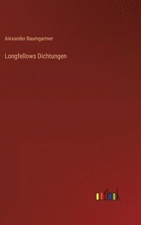 bokomslag Longfellows Dichtungen