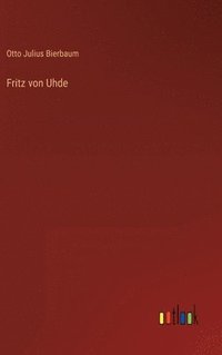 bokomslag Fritz von Uhde