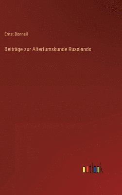 bokomslag Beitrge zur Altertumskunde Russlands