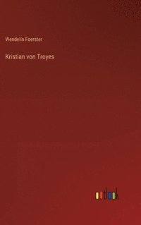 bokomslag Kristian von Troyes