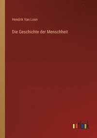 bokomslag Geschichte der Menschheit