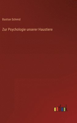 bokomslag Zur Psychologie unserer Haustiere