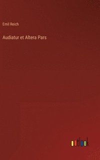 bokomslag Audiatur et Altera Pars