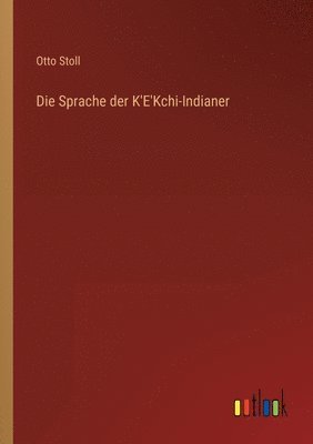 Sprache der K'E'Kchi-Indianer