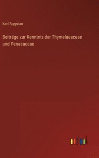 bokomslag Beitrge zur Kenntnis der Thymelaeaceae und Penaeaceae