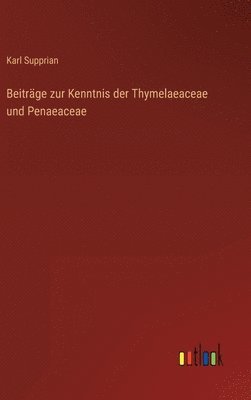 bokomslag Beitrge zur Kenntnis der Thymelaeaceae und Penaeaceae