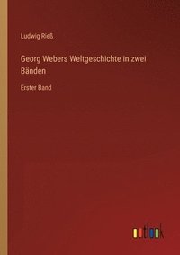 bokomslag Georg Webers Weltgeschichte in zwei Banden