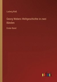 bokomslag Georg Webers Weltgeschichte in zwei Bänden