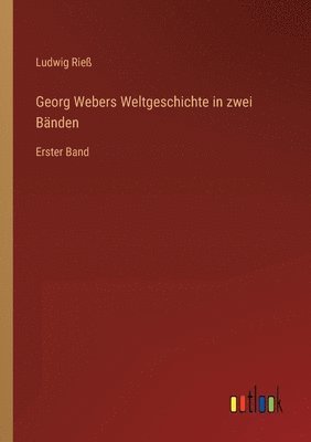 bokomslag Georg Webers Weltgeschichte in zwei Banden