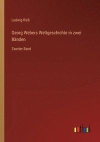 bokomslag Georg Webers Weltgeschichte in zwei Bänden