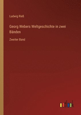 bokomslag Georg Webers Weltgeschichte in zwei Bänden