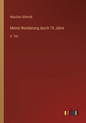 Meine Wanderung durch 70 Jahre 1