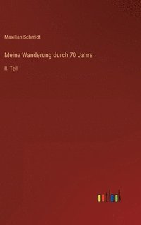 bokomslag Meine Wanderung durch 70 Jahre