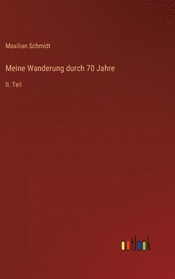 bokomslag Meine Wanderung durch 70 Jahre