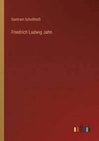 bokomslag Friedrich Ludwig Jahn