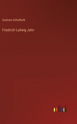 Friedrich Ludwig Jahn 1