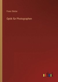 bokomslag Optik fr Photographen