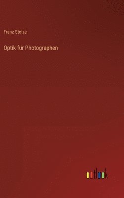 Optik für Photographen