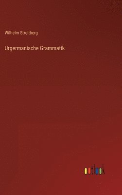 bokomslag Urgermanische Grammatik