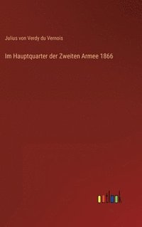 bokomslag Im Hauptquarter der Zweiten Armee 1866