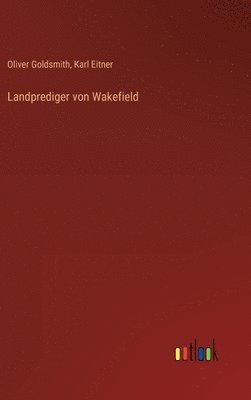 bokomslag Landprediger von Wakefield