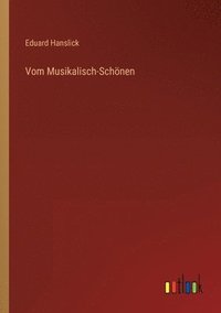 bokomslag Vom Musikalisch-Schoenen