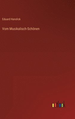 Vom Musikalisch-Schnen 1