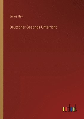 bokomslag Deutscher Gesangs-Unterricht