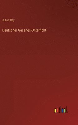 bokomslag Deutscher Gesangs-Unterricht