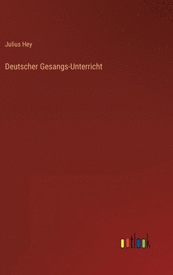 Deutscher Gesangs-Unterricht