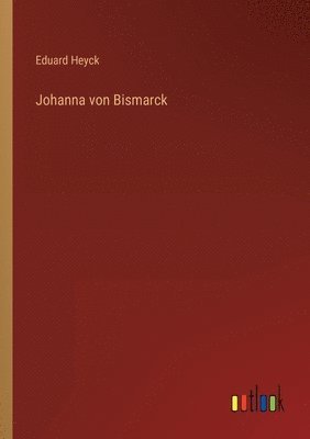 bokomslag Johanna von Bismarck