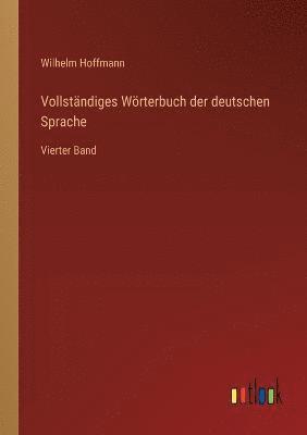 Vollständiges Wörterbuch der deutschen Sprache
