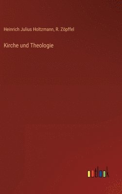 bokomslag Kirche und Theologie