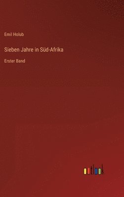 Sieben Jahre in Sd-Afrika 1