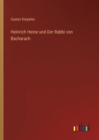 bokomslag Heinrich Heine und Der Rabbi von Bacharach